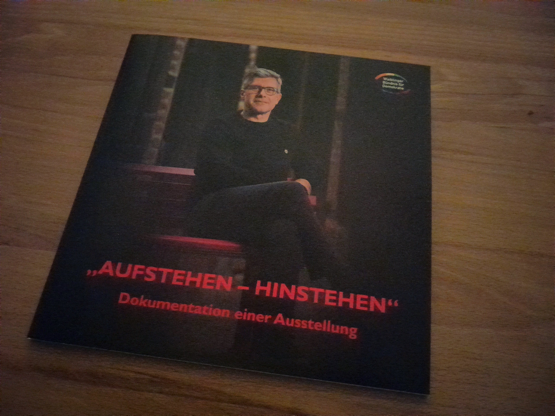 Dokumentation der Ausstellung "AUFSTEHEN HINSTEHEN"